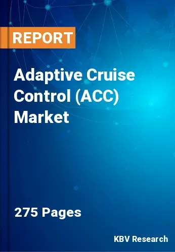 Adaptive Cruise Control (ACC) Market