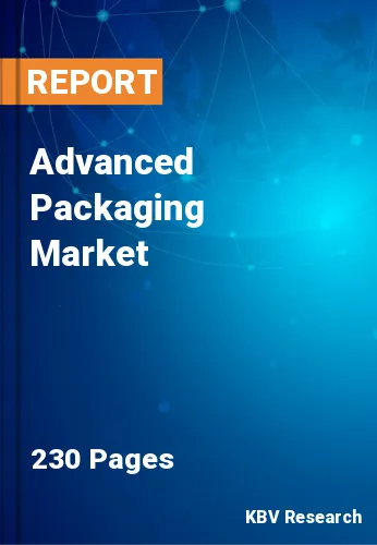 Advanced Packaging Market Size, Share & Forecast 2020-2026