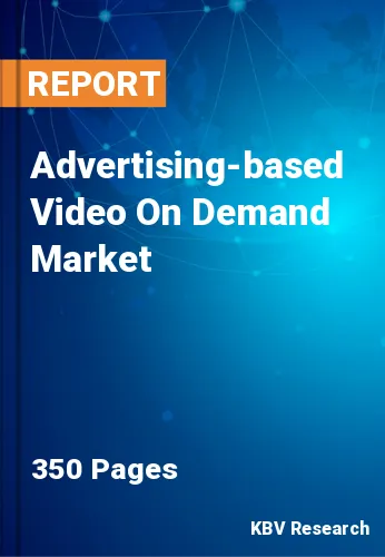 Advertising-based Video On Demand Market Size, Share, 2030