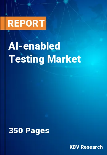 AI-enabled Testing Market Size, Share & Analysis to 2030
