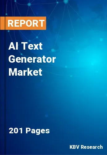 AI Text Generator Market Size & Growth Forecast to 2022-2028