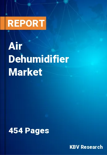 Air Dehumidifier Market Size & Trends Analysis Report 2031