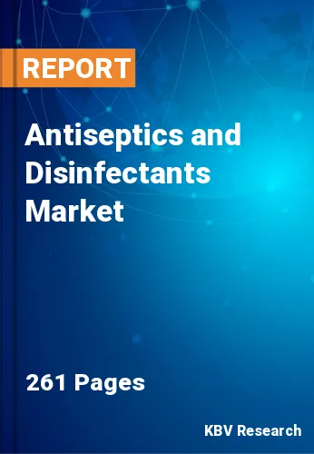 Antiseptics and Disinfectants Market Size & Analysis by 2026