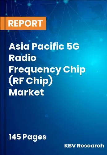 Asia Pacific 5G Radio Frequency Chip (RF Chip) Market Size 2031