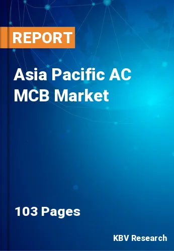Asia Pacific AC MCB Market Size, Share & Analysis to 2030