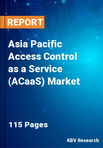 Asia Pacific Access Control as a Service (ACaaS) Market
