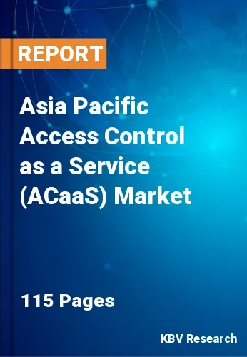Asia Pacific Access Control as a Service (ACaaS) Market Size, 2028