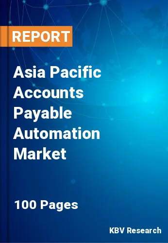 Asia Pacific Accounts Payable Automation Market