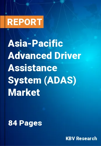 Asia Pacific Advanced Driver Assistance System (ADAS) Market