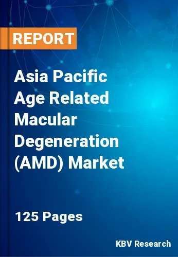 Asia Pacific Age Related Macular Degeneration (AMD) Market Size, 2030