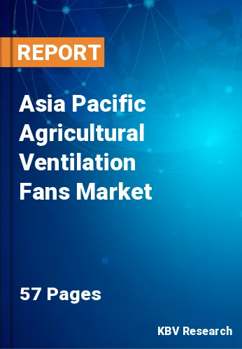 Asia Pacific Agricultural Ventilation Fans Market Size, 2027
