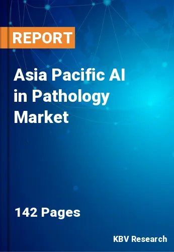 Asia Pacific AI in Pathology Market Size & Share Report 2030