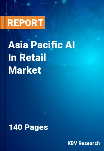 Asia Pacific AI In Retail Market Size Report to 2022-2028