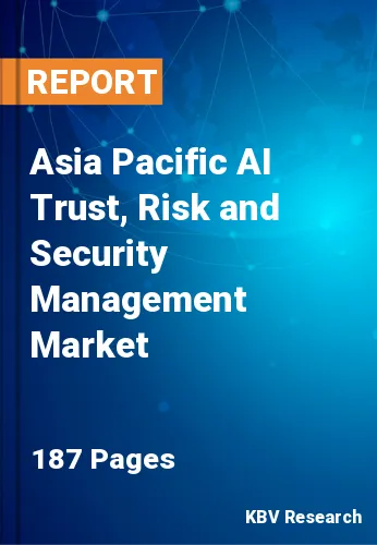 Asia Pacific AI Trust, Risk and Security Management Market
