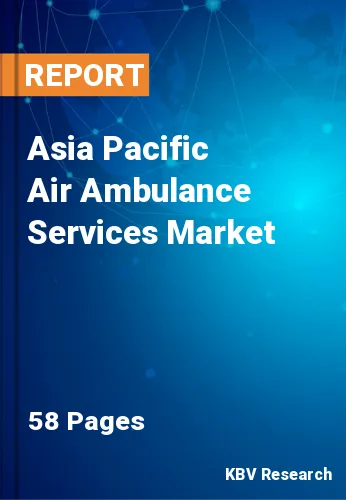 Asia Pacific Air Ambulance Services Market Size Report, 2027