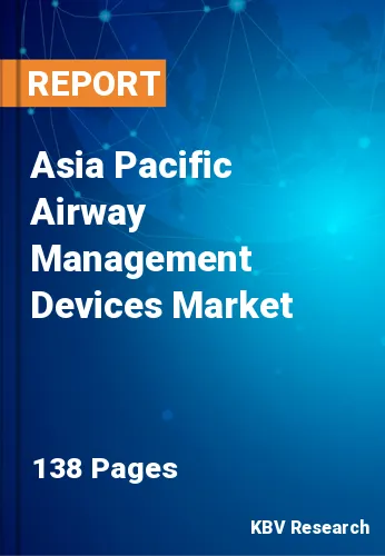 Asia Pacific Airway Management Devices Market