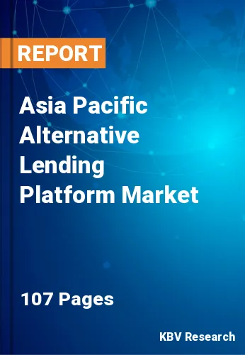 Asia Pacific Alternative Lending Platform Market Size, 2028