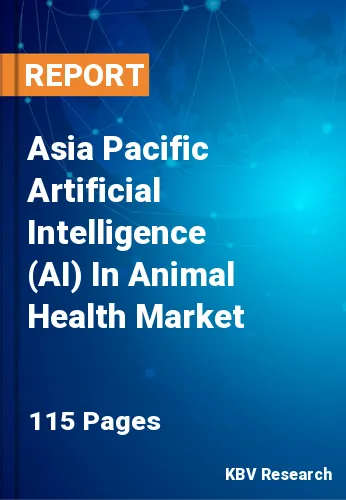 Asia Pacific Artificial Intelligence (AI) In Animal Health Market