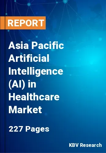 Asia Pacific Artificial Intelligence (AI) in Healthcare Market