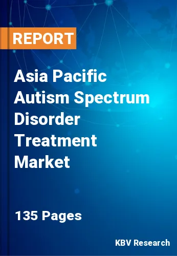 Asia Pacific Autism Spectrum Disorder Treatment Market Size, 2030