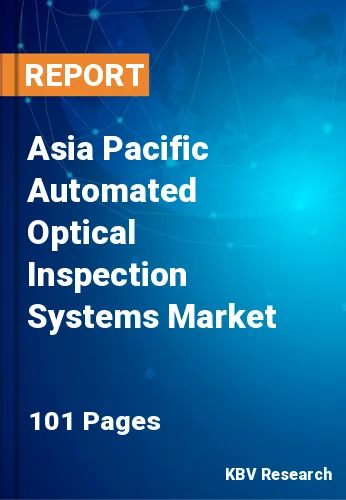 Asia Pacific Automated Optical Inspection Systems Market Size, Share 2026