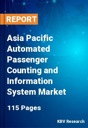 Asia Pacific Automated Passenger Counting and Information System Market Size, 2028