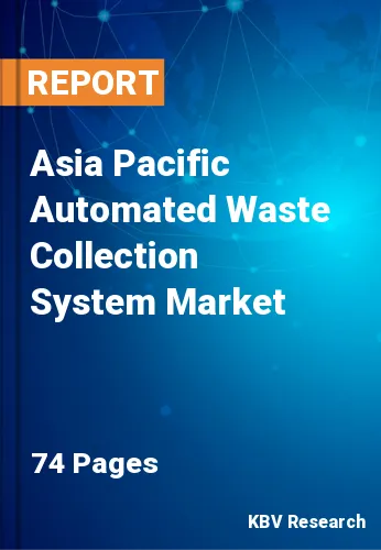 Asia Pacific Automated Waste Collection System Market Size, 2028
