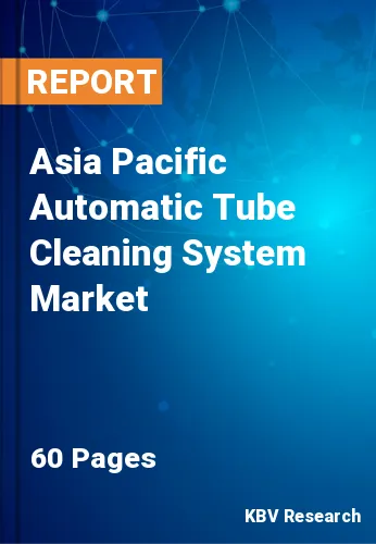 Asia Pacific Automatic Tube Cleaning System Market Size, 2029