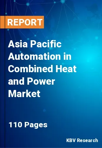 Asia Pacific Automation in Combined Heat and Power Market Size, 2028
