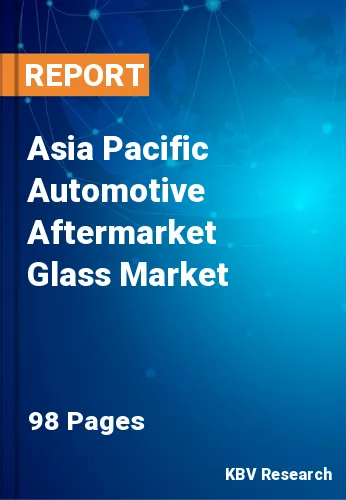 Asia Pacific Automotive Aftermarket Glass Market