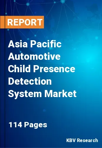 Asia Pacific Automotive Child Presence Detection System Market Size | 2031