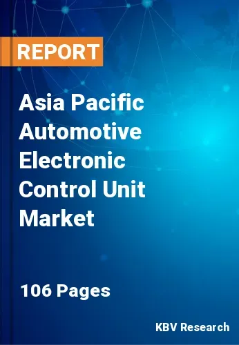 Asia Pacific Automotive Electronic Control Unit Market Size, 2028
