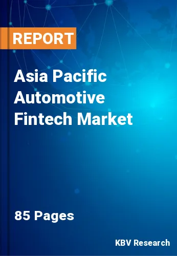Asia Pacific Automotive Fintech Market Size Report 2022-2028