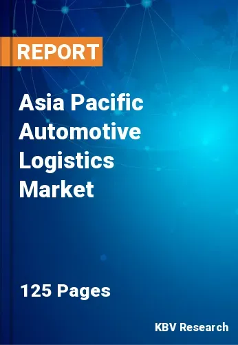 Asia Pacific Automotive Logistics Market Size Report | 2031
