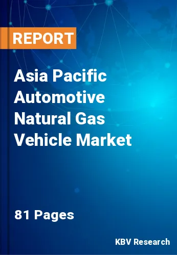 Asia Pacific Automotive Natural Gas Vehicle Market