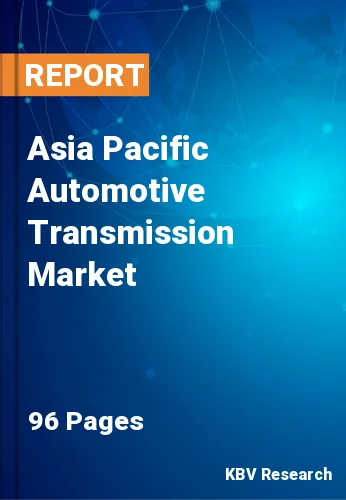 Asia Pacific Automotive Transmission Market Size & Trend, 2027
