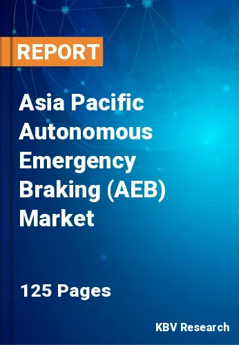 Asia Pacific Autonomous Emergency Braking (AEB) Market Size, 2030
