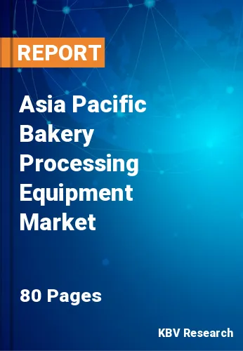 Asia Pacific Bakery Processing Equipment Market Size Report 2025
