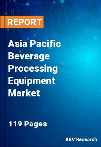 Asia Pacific Beverage Processing Equipment Market Size, 2027