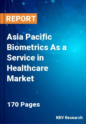 Asia Pacific Biometrics As a Service in Healthcare Market Size 2031