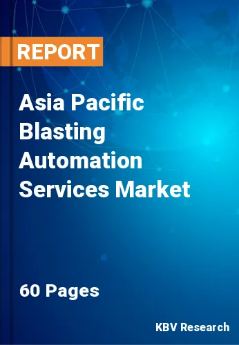 Asia Pacific Blasting Automation Services Market