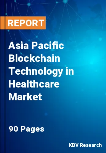Asia Pacific Blockchain Technology in Healthcare Market Size, 2028