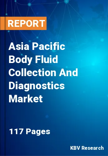 Asia Pacific Body Fluid Collection And Diagnostics Market