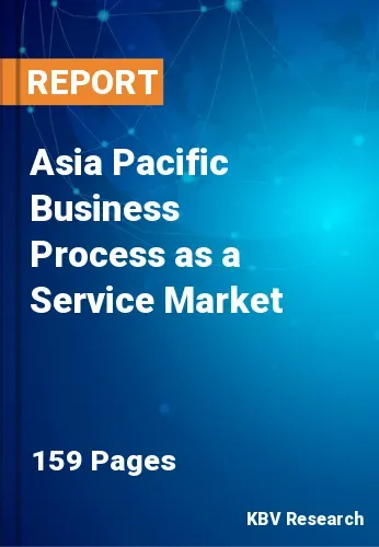 Asia Pacific Business Process as a Service Market Size 2031