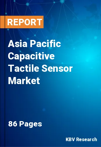 Asia Pacific Capacitive Tactile Sensor Market Size Report 2028