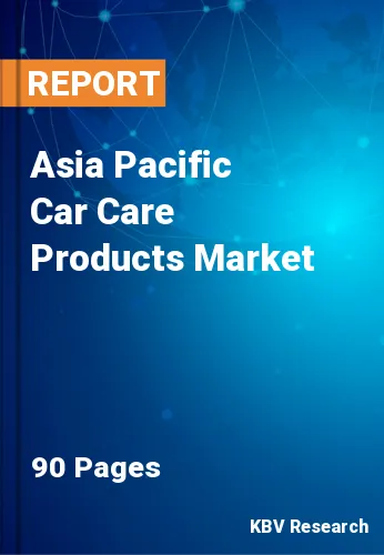 Asia Pacific Car Care Products Market Size Report 2022-2028