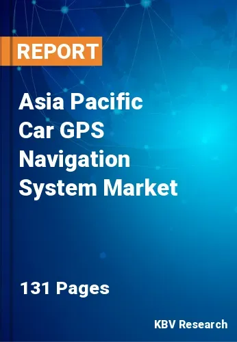 Asia Pacific Car GPS Navigation System Market