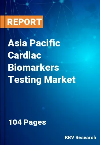 Asia Pacific Cardiac Biomarkers Testing Market Size, Analysis, Growth