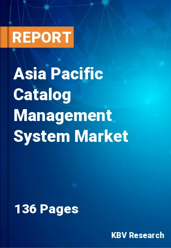 Asia Pacific Catalog Management System Market Size by 2027
