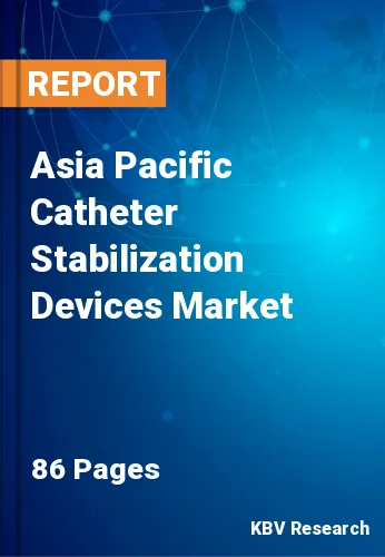 Asia Pacific Catheter Stabilization Devices Market